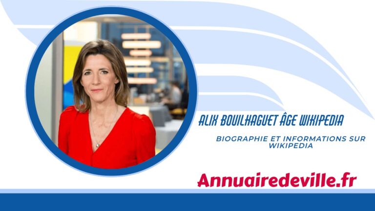 Alix Bouilhaguet Âge Wikipedia : Biographie et Informations sur Wikipedia