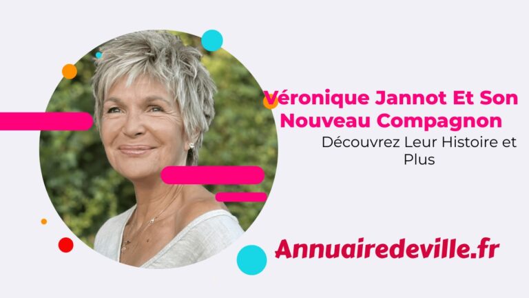 Véronique Jannot Et Son Nouveau Compagnon : Découvrez Leur Histoire et Plus